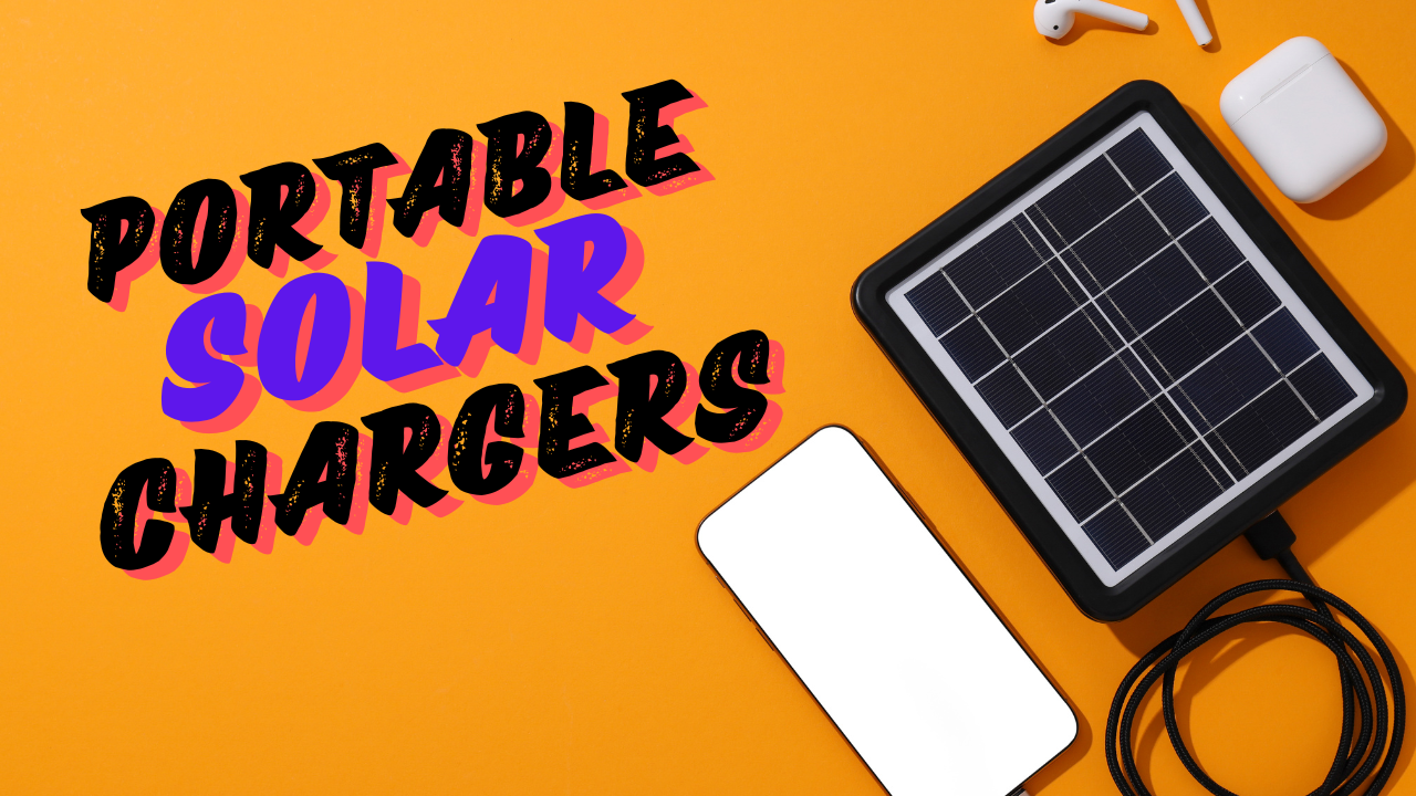 Portable solar chargers