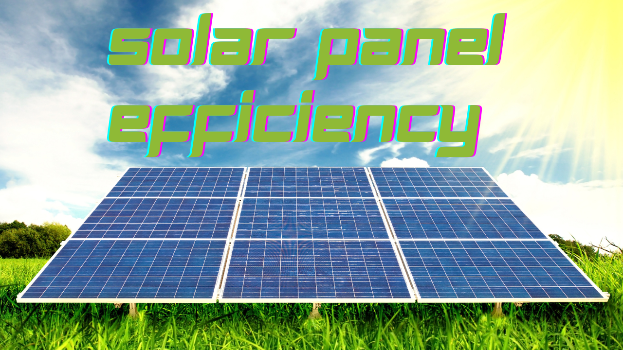 Solar panel efficiency