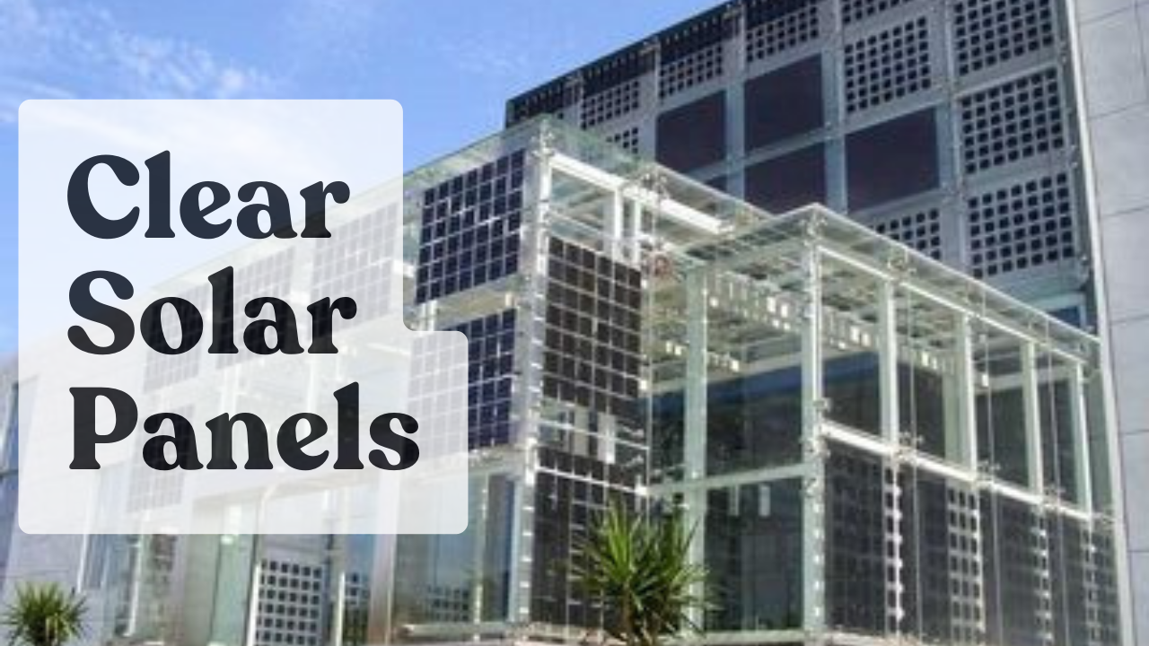 clear solar panels